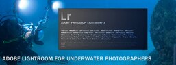 Adobe Lightroom for Underwater Photographers--October 9, 2010