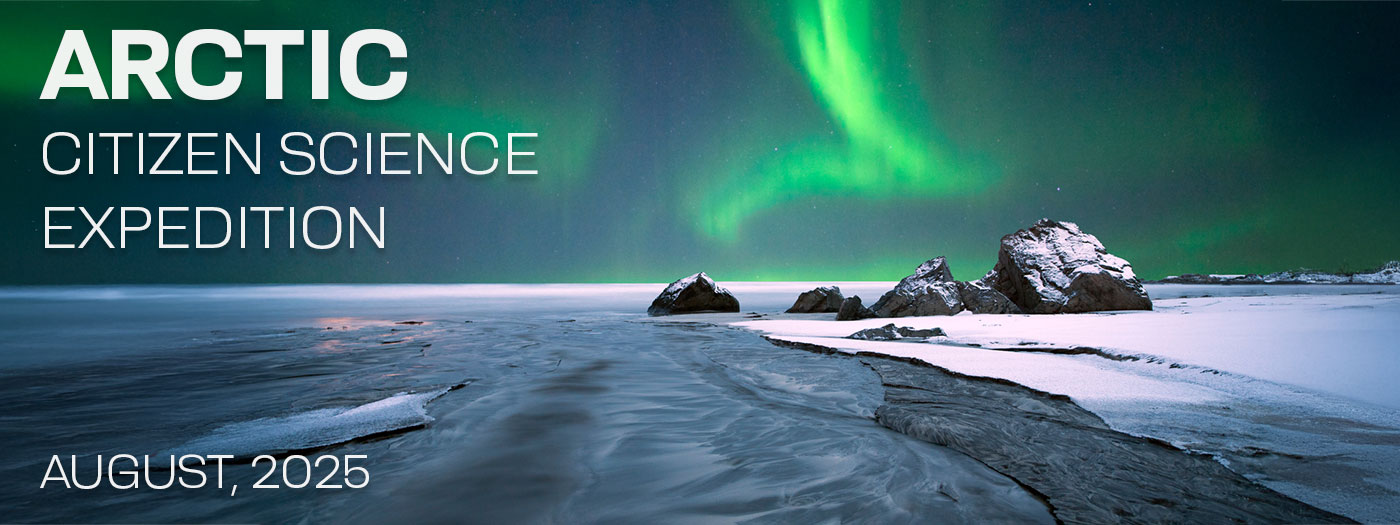 Arctic Citizen Science Expedition - August 16-30, 2025