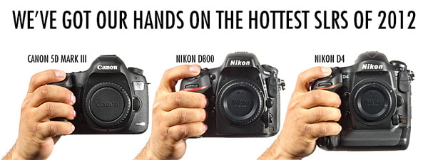 Hands on with the Canon 5D Mark III, the Nikon D800, and the Nikon D4