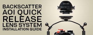 Backscatter AOI QRS Quick Release Lens System Installation Guide