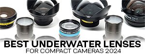 The Best Underwater Lenses for Compact Cameras 2024