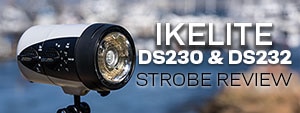Ikelite DS230 & DS232 Underwater Strobe Review
