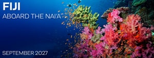 FIJI – Bligh Water & Beyond aboard the NAI’A Underwater Photo Workshop Sept. 4-14, 2027.